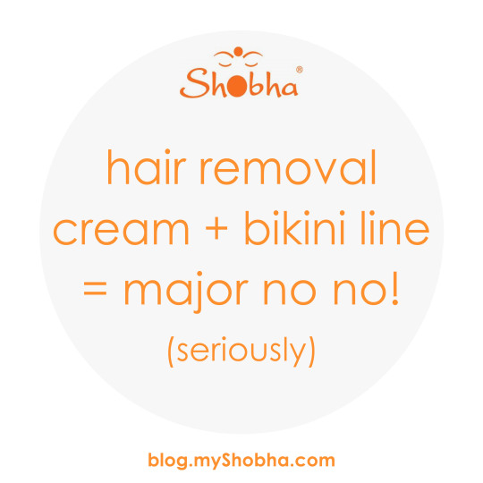 hair removal cream is a major no no